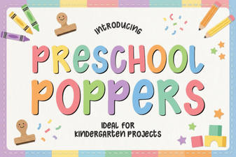 Preschool Poppers Font: Playful Design Ideas for Kids