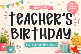 Teacher's Birthday Font Designs for Cards and Posters